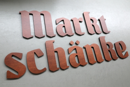 Marktschänke - Außenwerbung mit 3D-Buchstaben in Rostoptik